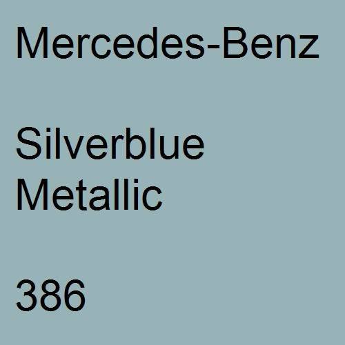 Mercedes-Benz, Silverblue Metallic, 386.